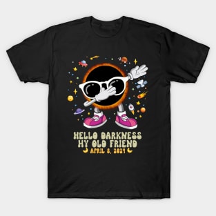 Hello Darkness My Old Friend Total Solar Eclipse 2024 Funny Dabbin T-Shirt